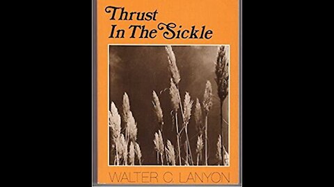 Chapter 12 - Thrust in the Sickle - The Spirit of Consciousness