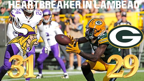 Packers Lose Heartbreaker To Vikings In Lambeau