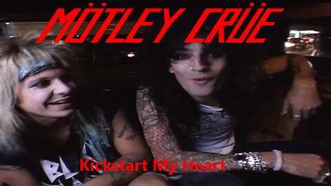 Mötley Crüe - Kickstart My Heart (Official Music Video)