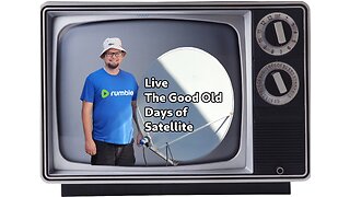 Live: The good old days of Satellite | Thursday September 26 2024 10am est