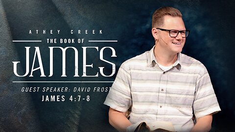 August 3, 2024 | James 4:7-8 | Guest Speaker: David Frost