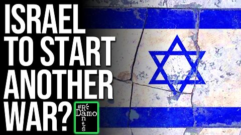 Is Israel about to start MORE conflict on an EIGHTH FRONT now?