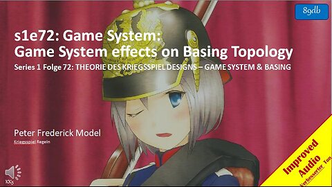 s1e72: Game System: Game System effects on Basing Topology