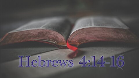 So Then… Hebrews 4:14-16