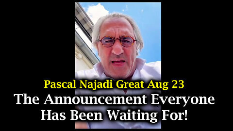 Pascal Najadi Great Aug 23 - The Announcement Everyone Has Been Waiting For!