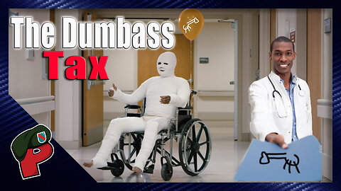 The Dumbass Tax | Live From the Lair