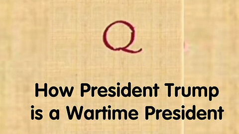 How President Trump is a Wartime President