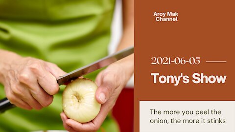 Tony Pantalleresco 2021-06-05 The more you peel the onion, the more it stinks