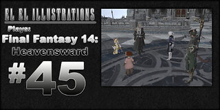 El El Plays Final Fantasy 14: Heavensward Episode 45: There's Always Time for Cards