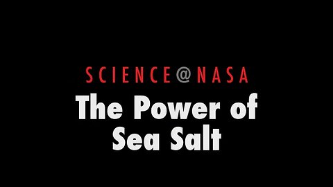 ScienceCast 15: The Power of Sea Salt