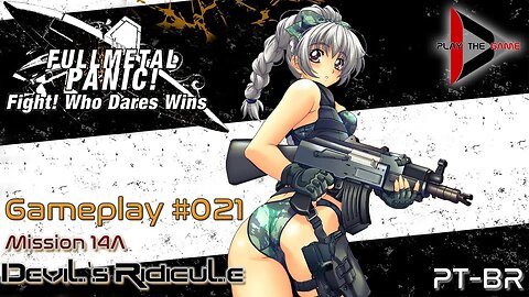 Full Metal Panic! Fight! Who Dare Wins! 021 - Mission 14A - Devil's Ridicule [GAMEPLAY]