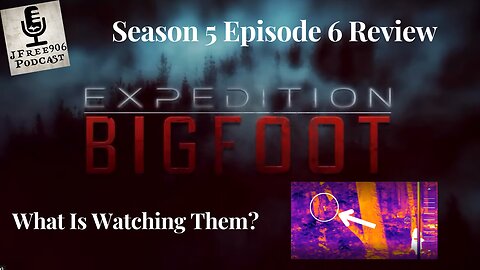 There Is Definitely 'Something' Watching the Expedition Bigfoot Team