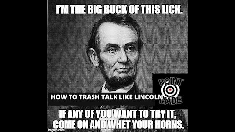 HOW TO TRASH TALK LIKE ABRAHAM LINCOLN- THE REAL STORY OF LINCOLN THE PRO WRESTLER