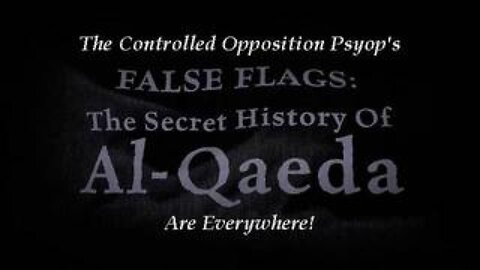 The Corbett Report ~False Flags: The Secret History of Al Qaeda | FULL DOCUMENTARY