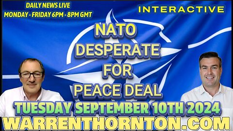 NATO DESPERATE FOR PEACE DEAL WITH WARREN THORNTON & PAUL BROOKER