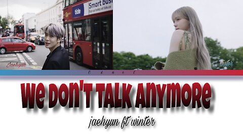 Jaehyun ft Winter "재현, 윈터" We don't talk anymore (orig by.Charlie Puth ft Selena Gomez)🎧