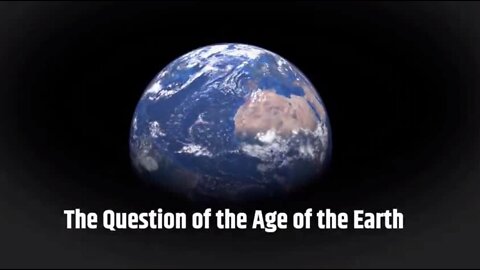 The Question of the Age of the Earth