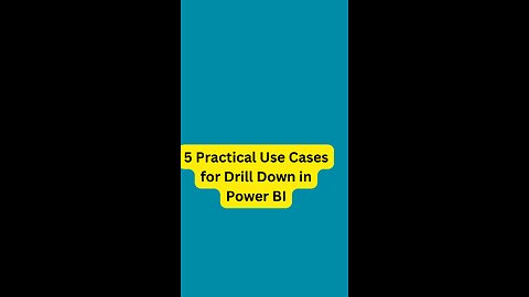 Use cases of Drill Down in PowerBI