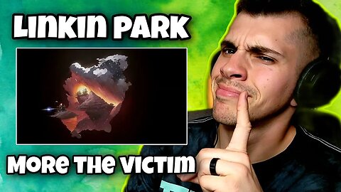 PITY PARTIES ARE LAME! | Linkin Park - More the Victim (Official Audio) REACTION