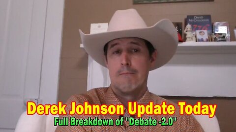 Derek Johnson Update Sep 16: Full Breakdown of "Debate -2.0"