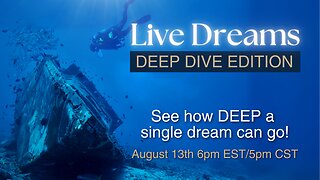 Live Dreams: Deep Dive Edition