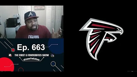 Ep. 663 It's Hard To Criticize The Atlanta Falcons Right Now