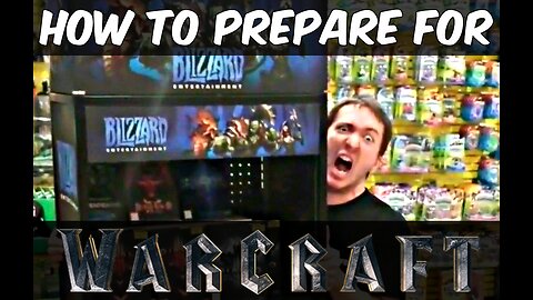 How To Properly Prepare For The Warcraft Movie? (2016)