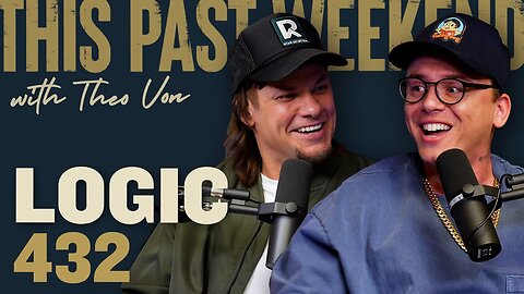 Logic | This Past Weekend w/ Theo Von #432