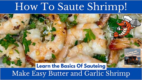 How To Saute Shrimp - Easy Garlic Butter Shrimp Recipe