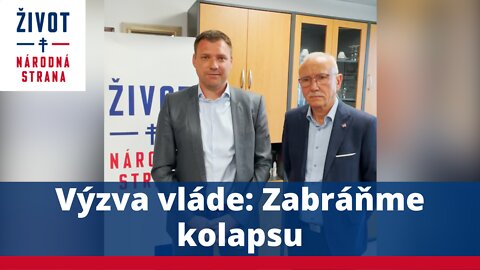 Výzva vláde: Zabráňme kolapsu