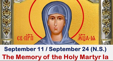 The Lives of Saints: September 11/24 (N.S.) The Memory of the Holy Martyr Ia by Dmitry Rostovsky