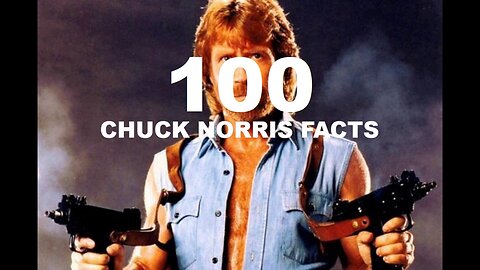 100 Chuck Norris Facts