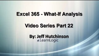 Excel 365 Part 22 – What-If Analysis