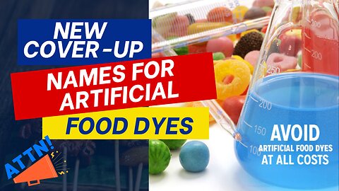 New Cover-Up - Names for Artificial Food Dyes Renamed