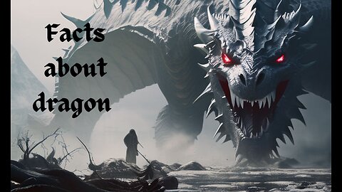 Facts about dragon 🐉