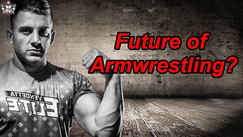 The Future of Armwrestling ?!