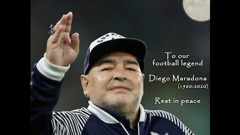 To our football legend [Diego Maradona]