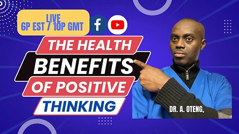 The Health Benefits of Positive Thinking #droteng