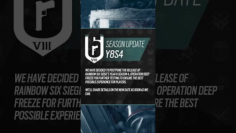 Seasonal Delay - Operation Deep Freeze - 6News - Rainbow Six Siege