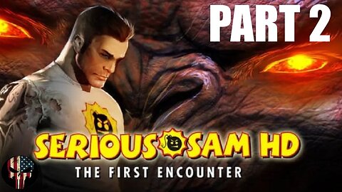 Serious Sam The First Encounter HD Part 2