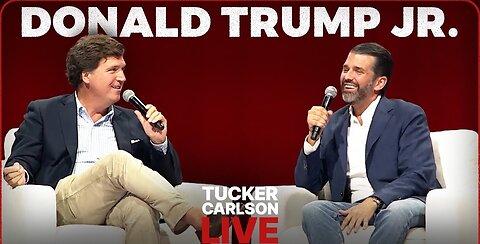 Tucker - Trump Jr. | Growing Threats to His Father’s Life, and Plan to Uproot Political Corruption