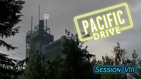 Pushing to Mid-Zone | Pacific Drive (Session VIII)