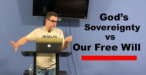 God's Sovereignty vs. Our Free Will