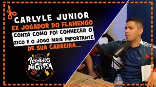 Carlyle Junior - O cara trabalho com o Zico | Cortes Perdidos Na Gringa PDC