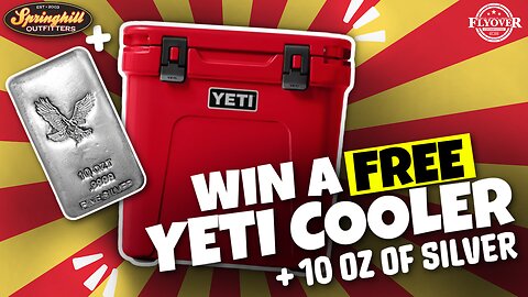 Win a FREE Yeti Cooler AND 10 oz of Silver - Trent Lassiter