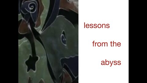 lessons from the abyss