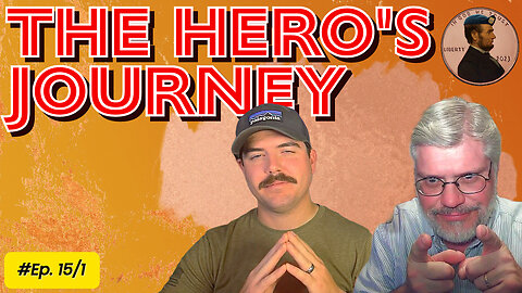 The Hero's Journey 15/1