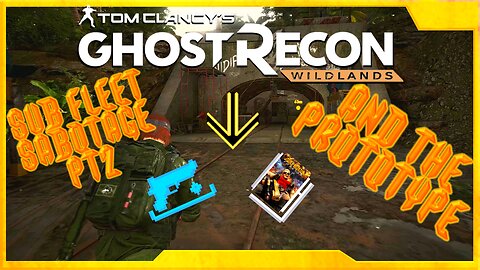 SABOTAGING A SUBMARINE FLEET in Ghost Recon Wildlands PT 2 (First Half)