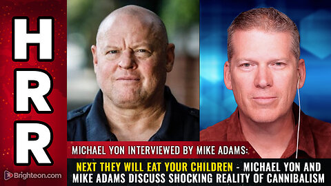 Michael Yon with Mike Adams discuss shocking reality of CANNIBALISM - Next they will eat your children?