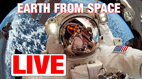 LIVE: NASA Live Stream - Earth Seen From Space / Seen From The ISS